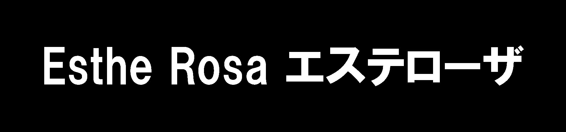 Esthe Rosa エステローザ